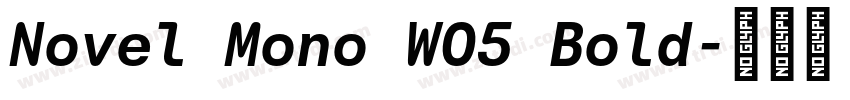 Novel Mono W05 Bold字体转换